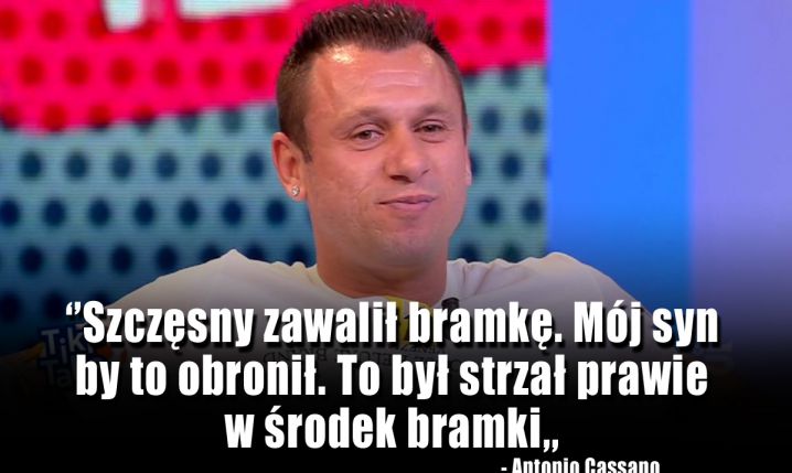 Cassano zakpił z interwencji Wojciecha Szczęsnego